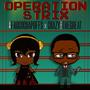 OPERATION STRIX (feat. Crazy8theGreat)