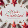 Winter Wonderland: Relaxing Christmas Tunes