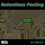 Relentless Feeling