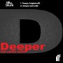 Deeper