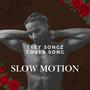 Slow Motion