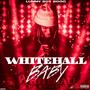 Whitehall Baby (Deluxe) [Explicit]