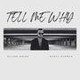 Tell Me Why (feat. Scott Storch) [Explicit]