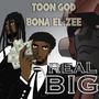 Real Big (feat. Bona El-Zee) [Explicit]