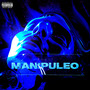 Manipuleo (Explicit)