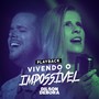 Vivendo o Impossível (Playback)