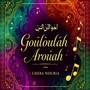 Gouloulah Arouah (Explicit)