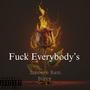 **** Everybody's Sincere Bam Bizzy (Explicit)