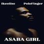 ASABA GIRL (feat. PoleFinger) [Explicit]