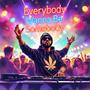 Everybody Wanna Be Somebody (feat. slAIn)