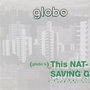 Globo's This Nation's Saving Grace