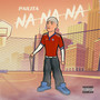 Na Na Na (Explicit)