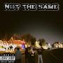 Not the same (Explicit)