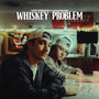 Whiskey Problem