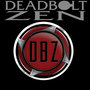 Deadbolt Zen