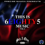 This Is 6 Eighty 5 Music Vol 2