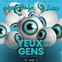 Les yeux des gens (feat. Dj Lexus Le Monstre) [Explicit]