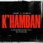 K'hamban (feat. Djy JnrFlexy Reloaded, Dakzin, VinKiller, Thee Official Una & Crazz Tee)