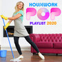 Housework Pop Playlist 2020