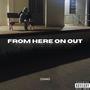 From Here On Out (Explicit)