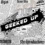 Geeked up (feat. Wyatt) [Explicit]