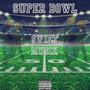SUPER BOWL (Explicit)