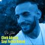 Cheb Aoula Sayi Fo9na Bihom