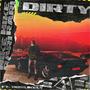 Dirty (feat. Moslikely) [Explicit]