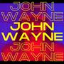 John Wayne (Explicit)