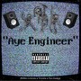 Aye Engineer (Explicit)