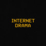 internet drama (Explicit)