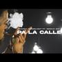 Pa La Calle (Explicit)