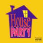 House Party (Explicit)