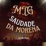 MTG SAUDADE DA MORENA