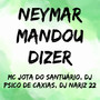 Neymar Mandou Dizer (Explicit)