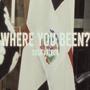 Where You Been (Freestyle) [Explicit]