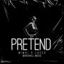 Pretend (feat. Locco) [Explicit]