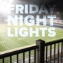 Friday Night Lights (Remastered 2024)