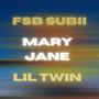 Mary Jane (feat. Lil Twin) [Explicit]