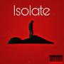 Isolate (Explicit)