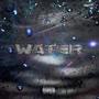 WATER (Explicit)