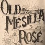 Old Mesilla Rose