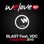 Crazy Man 2010 (Welove90 Vs Blast)