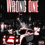 Wrong One (Explicit)