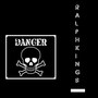 Danger