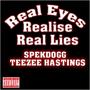 Real Eyes Realise Real Lies (feat. SpekDogg) [Explicit]