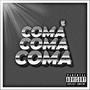 COMA (feat. Trench kidd & Lil Razza) [Explicit]