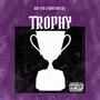 Trophy (feat. Baby Bricks) [Explicit]