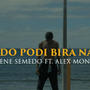 Tudo podi bira Nada (feat. Alex Monteiro) [Explicit]