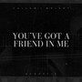 You've Got A Friend In Me (Acoustic)